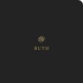 Cover Art for 9781433546389, ESV Scripture Journal: Ruth by ESV Bibles by Crossway