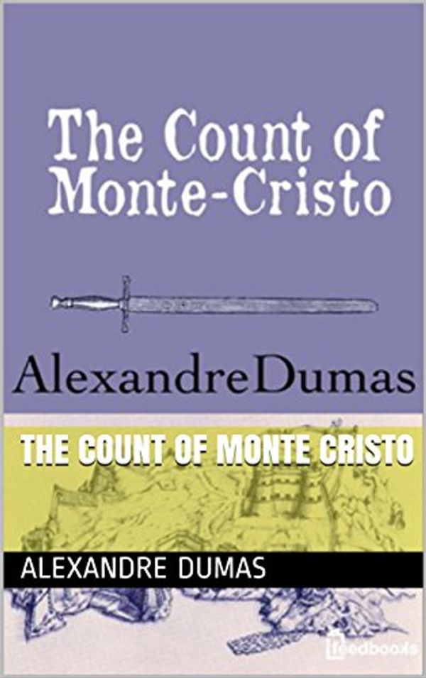 Cover Art for B0737VJN8Z, The Count of Monte Cristo by Alexandre Dumas