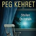 Cover Art for 9780525478355, Stolen Children by Peg Kehret