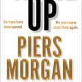 Cover Art for 9780008392604, Wake Up: Why the World has Gone Nuts by Piers Morgan