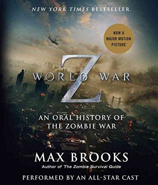 Cover Art for B016GW59SS, [World War Z: The Complete Edition (Movie Tie-In Edition): An Oral History of the Zombie War] (By: Max Brooks) [published: June, 2013] by Max Brooks
