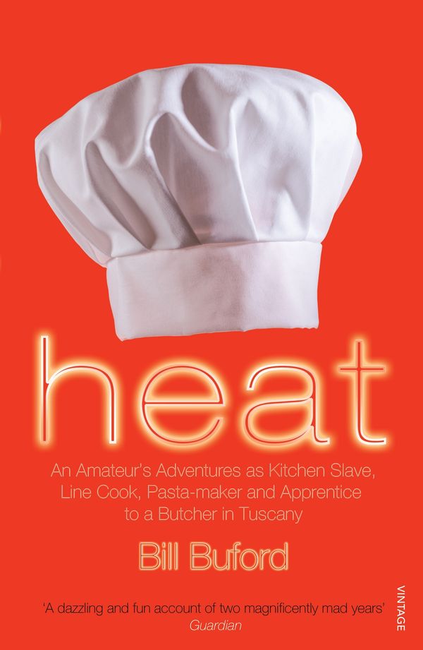 Cover Art for 9780099464433, Heat by Bill Buford