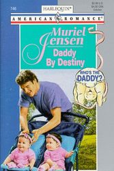 Cover Art for 9780373167463, Daddy by Destiny (Special Edition) by Muriel Jensen