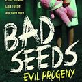 Cover Art for B01K15H5RY, Bad Seeds: Evil Progeny by Holly Black (2013-08-02) by Holly Black;Stephen King;Joe R. Lansdale;Cassandra Clare