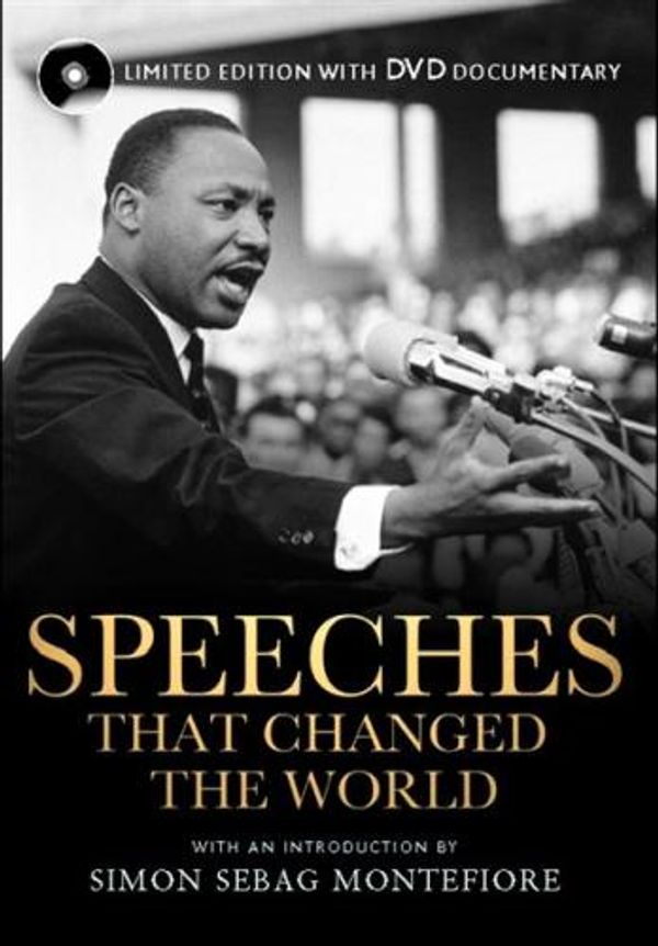 Cover Art for 9781848660823, Speeches That Changed the World by Simon Sebag-Montefiore