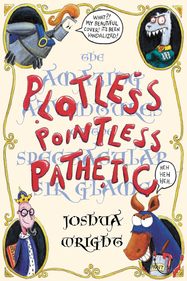 Cover Art for 9781865087856, Plotless Pointless Pathetic by Joshua Wright