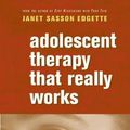 Cover Art for 9780393705003, Adolescent Therapy That Really Works by Janet Sasson Edgette