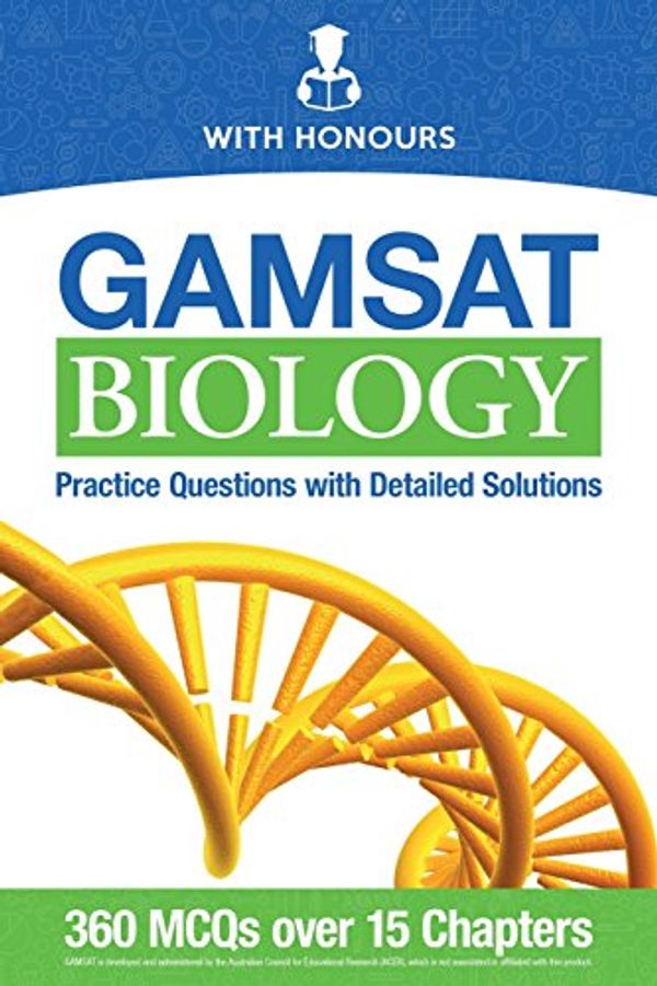 Cover Art for 9781999945206, GAMSAT Biology: Practice Questions with Detailed Solutions by With Honours
