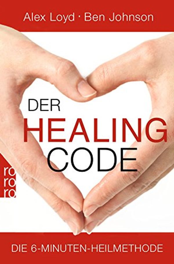 Cover Art for 9783499628078, Der Healing Code by Alex Loyd