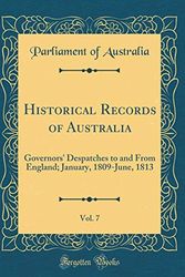 Cover Art for 9780266888116, Historical Records of Australia, Vol. 7 by Parliament Of Australia