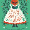 Cover Art for 9781912626076, Way Past Winter by Kiran Millwood Hargrave