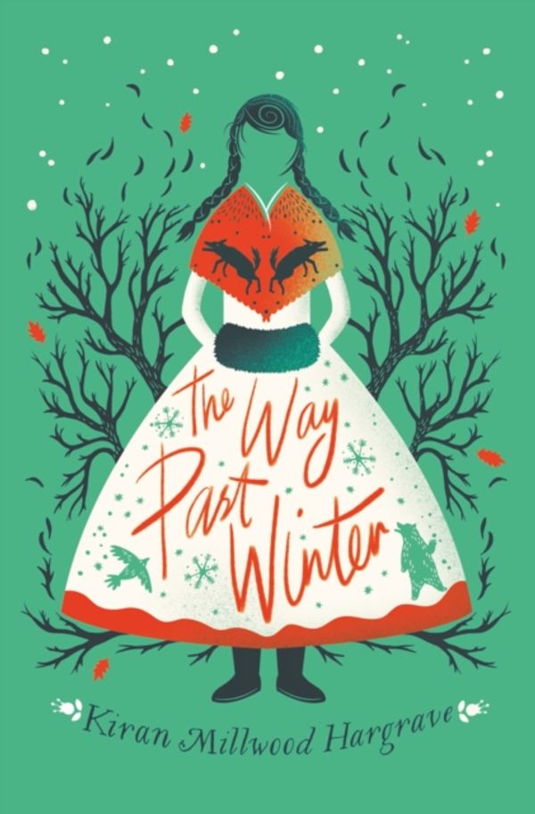 Cover Art for 9781912626076, Way Past Winter by Kiran Millwood Hargrave