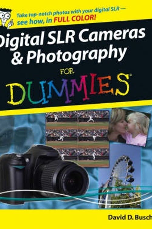 Cover Art for 9780764598036, Digital SLR Cameras and Photography for Dummies by David D. Busch