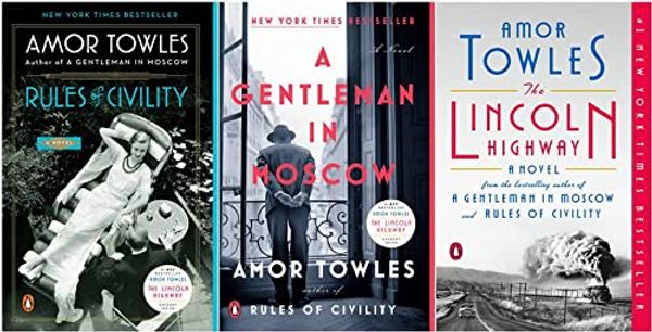 Cover Art for B0BLHWV4QF, 3 Novels Collection Set By Amor Towles - Rules of Civility, A Gentleman in Moscow, The Lincoln Highway by Amor Towles