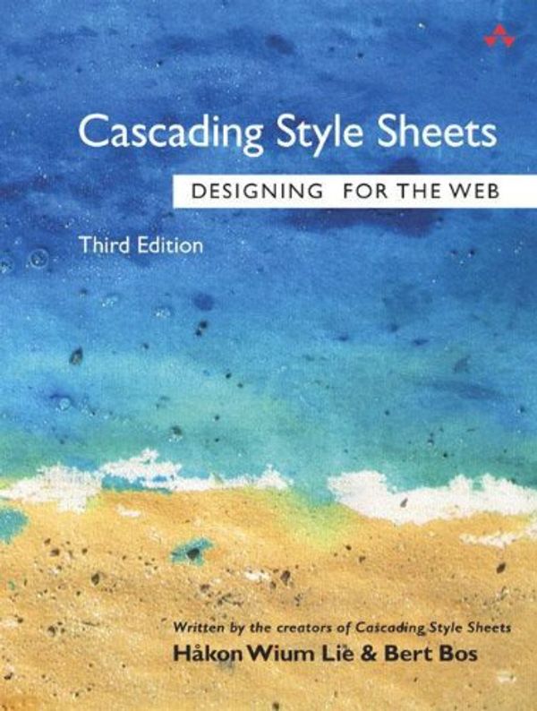Cover Art for 9780321193124, Cascading Style Sheets: Designing for the Web by Håkon Wium Lie