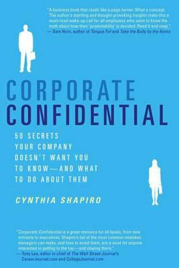 Cover Art for 9780312337360, Corporate Confidential by Cynthia Shapiro