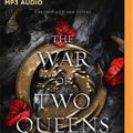 Cover Art for 9781713555919, The War of Two Queens by Jennifer L. Armentrout