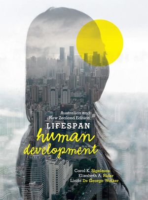 Cover Art for 9780170210706, Lifespan Human Development by Carol Sigelman