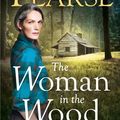 Cover Art for 9781405921077, The Woman in the Wood by Lesley Pearse