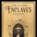 Cover Art for 9780593158371, The Golden Enclaves by Naomi Novik