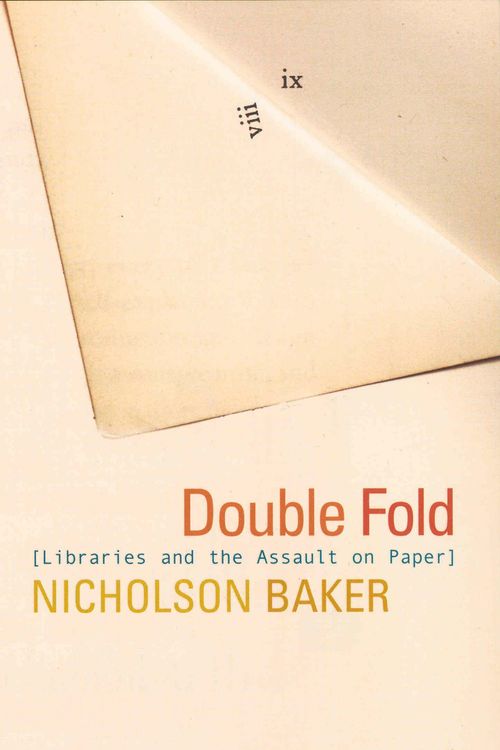 Cover Art for 9780099429036, Double Fold by Nicholson Baker