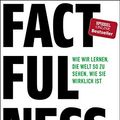 Cover Art for B077K69VX2, Factfulness: Wie wir lernen, die Welt so zu sehen, wie sie wirklich ist (German Edition) by Hans Rosling, Rosling Rönnlund, Anna, Ola Rosling