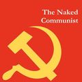 Cover Art for 9781481927437, The Naked Communist by W. Cleon Skousen