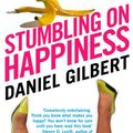 Cover Art for B002RI9IZQ, Stumbling on Happiness by Daniel Gilbert