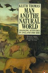 Cover Art for 9780140146868, Man and the Natural World by Keith Thomas