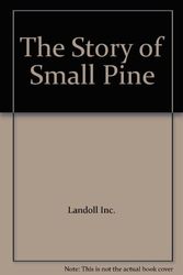 Cover Art for 9780769613147, The Story of Small Pine by Landoll