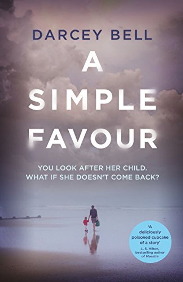 Cover Art for 9781509834761, A Simple Favour by Darcey Bell