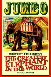 Cover Art for 9781586421410, Jumbo: The Greatest Elephant in the World by Paul Chambers