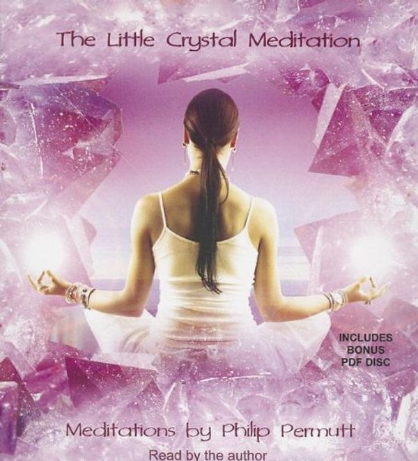 Cover Art for 9781470884758, The Little Crystal Meditation by Philip Permutt