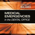 Cover Art for B01FGOGVWU, Medical Emergencies in the Dental Office, 7e by Stanley F. Malamed DDS (2014-11-18) by Stanley F. Malamed, DDS