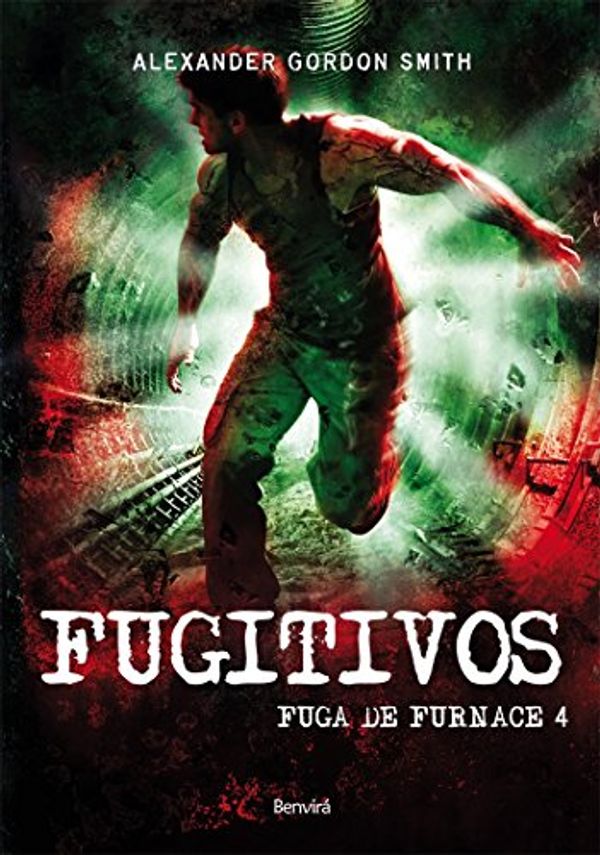 Cover Art for 9788557170063, Fugitivos by Alexander Gordon Smith