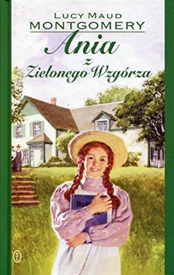 Cover Art for 9788308061862, Ania z Zielonego Wzgórza by Montgomery, Lucy Maud