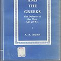 Cover Art for 9780804712354, Persia and the Greeks: The Defence of the West, c.546-478 B.C. by A.R. Burn