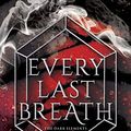 Cover Art for B00P5QJ212, Every Last Breath (The Dark Elements Book 3) by Jennifer L. Armentrout