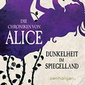 Cover Art for B08FMJ961H, Die Chroniken von Alice - Dunkelheit im Spiegelland: Kurzgeschichten (Die Dunklen Chroniken 3) (German Edition) by Henry, Christina