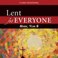Cover Art for 9781611641578, Lent for Everyone: Mark, Year B by Fellow and Chaplain N T Wright