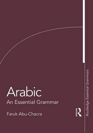 Cover Art for 9781138659605, ArabicAn Essential Grammar by Faruk Abu-Chacra