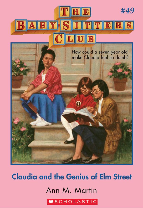 Cover Art for 9780545690423, The Baby-Sitters Club #49: Claudia and the Genius of Elm Street by Ann M. Martin