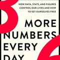 Cover Art for 9780306830846, More Numbers Every Day: How Data, Stats, and Figures Control Our Lives and How to Set Ourselves Free by Dahlen, Micael, Thorbjørnsen, Helge