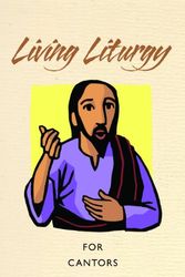 Cover Art for 9780814633359, Living Liturgy for Cantors: Year B (2012) by Joyce Ann Zimmerman