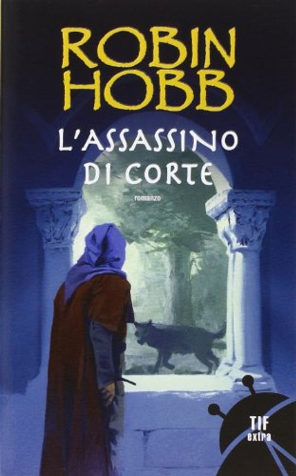 Cover Art for 9788834711972, L'assassino di corte by Robin Hobb