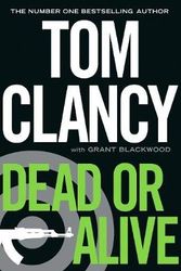 Cover Art for 9780718157418, Dead or Alive by Tom Clancy