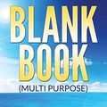 Cover Art for 9781681278650, Blank Book (Multi Purpose) by Publishing Llc, Speedy