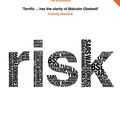 Cover Art for 9780753515532, Risk: The Science and Politics of Fear by Dan Gardner