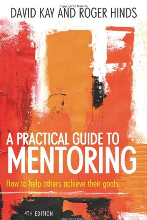 Cover Art for 9781845283704, A Practical Guide to Mentoring by David Kay