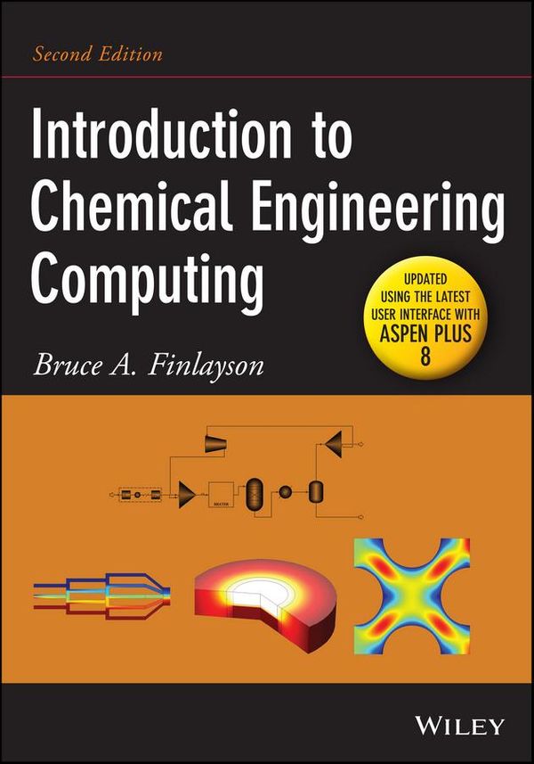 Cover Art for 9781118888377, Introduction to Chemical Engineering Computing by Bruce A. Finlayson